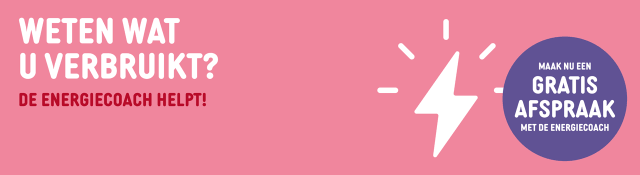 Weten wat u verbruikt? Vraag een energiebespaaradvies aan.